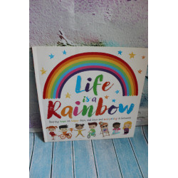 Life is a Rainbow