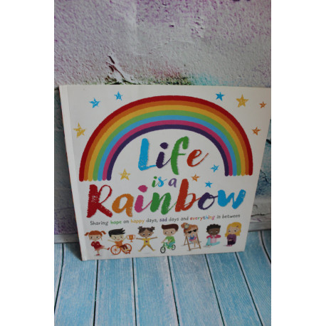 Life is a Rainbow 